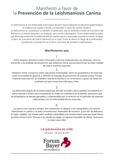 Manifiesto del Forum Bayer en favor de la Prevención de la leishmaniosis canina.
Con la participación de personajes reconocidos como David Meca o Miqui Puig.